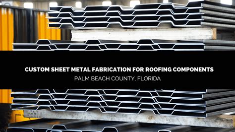 metal fabrication fort lauderdale|metal fab tallahassee.